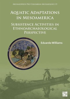 Aquatic Adaptations in Mesoamerica (eBook, PDF) - Williams, Eduardo