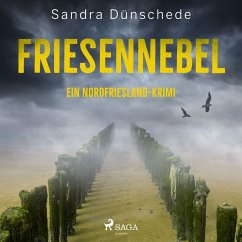 Friesennebel: Ein Nordfriesland-Krimi (Ein Fall für Thamsen & Co. 10) (MP3-Download) - Dünschede, Sandra