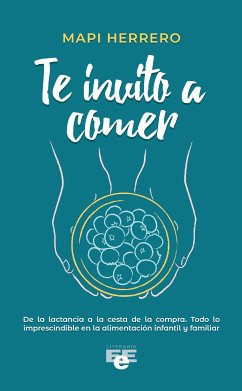 Te invito a comer (eBook, ePUB) - Herrero, Mapi