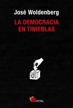 La democracia en tinieblas (eBook, ePUB) - Woldenberg, José