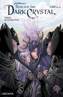 Jim Henson's Beneath the Dark Crystal #10 (eBook, ePUB) - Smith, Adam Jim Henson's Beneath the Dark Crystal #10 (eBook, ePUB) - Smith, Adam