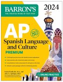AP Spanish Language and Culture Premium, 2024: 5 Practice Tests + Comprehensive Review + Online Practice (eBook, ePUB)