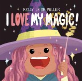 I Love My Magic! (eBook, ePUB)