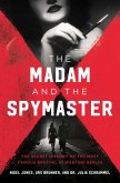 The Madam and the Spymaster (eBook, ePUB)