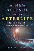 A New Science of the Afterlife (eBook, ePUB)