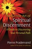 The Gentle Art of Spiritual Discernment (eBook, ePUB)