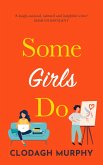 Some Girls Do (eBook, ePUB)