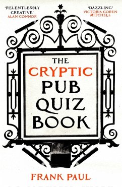 The Cryptic Pub Quiz Book (eBook, ePUB) - Paul, Frank