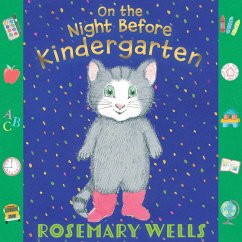 On the Night Before Kindergarten (eBook, ePUB) - Wells, Rosemary