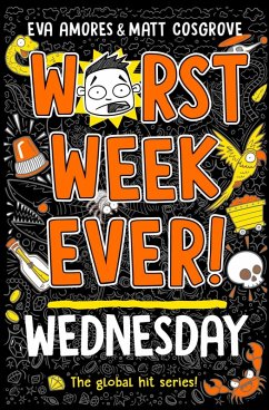 Worst Week Ever! Wednesday (eBook, ePUB) - Amores, Eva; Cosgrove, Matt