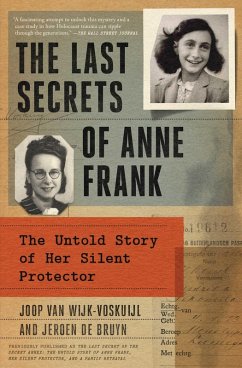 The Last Secrets of Anne Frank (eBook, ePUB) - Wijk-Voskuijl, Joop van; de Bruyn, Jeroen