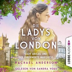 Die Ladys von London - Lady Abigail und der ehrenwerte Marquess (MP3-Download) - Anderson, Rachael