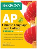 AP Chinese Language and Culture Premium, Fourth Edition: 2 Practice Tests + Comprehensive Review + Online Audio (eBook, ePUB)