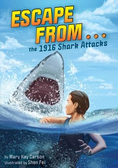 Escape from . . . the 1916 Shark Attacks (eBook, ePUB) - Carson, Mary Kay
