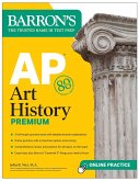 AP Art History Premium, Sixth Edition: Prep Book with 5 Practice Tests + Comprehensive Review + Online Practice (eBook, ePUB)