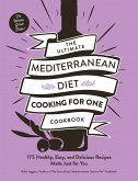 The Ultimate Mediterranean Diet Cooking for One Cookbook (eBook, ePUB)