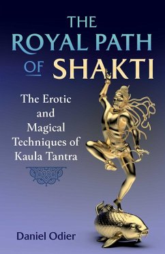 The Royal Path of Shakti (eBook, ePUB) - Odier, Daniel