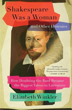 Shakespeare Was a Woman and Other Heresies (eBook, ePUB) - Winkler, Elizabeth