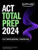 ACT Total Prep 2024: Includes 2,000+ Practice Questions + 6 Practice Tests (eBook, ePUB)