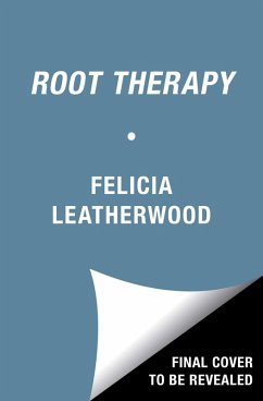 Root Therapy (eBook, ePUB) - Leatherwood, Felicia