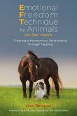 Emotional Freedom Technique for Animals and Their Humans (eBook, ePUB)
