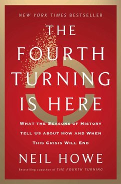 The Fourth Turning Is Here (eBook, ePUB) - Howe, Neil