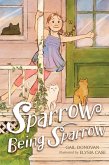 Sparrow Being Sparrow (eBook, ePUB) Sparrow Being Sparrow (eBook, ePUB)