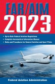 FAR/AIM 2023: Up-to-Date FAA Regulations / Aeronautical Information Manual (eBook, ePUB)