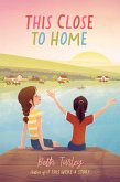 This Close to Home (eBook, ePUB)