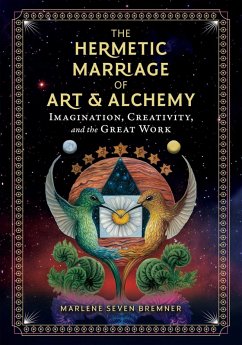 The Hermetic Marriage of Art and Alchemy (eBook, ePUB) - Bremner, Marlene Seven