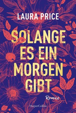 Solange es ein Morgen gibt (Mängelexemplar) - Price, Laura