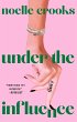 Under the Influence (eBook, ePUB) - Bild 1