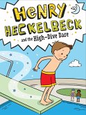 Henry Heckelbeck and the High-Dive Dare (eBook, ePUB)