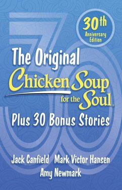 Chicken Soup for the Soul 30th Anniversary Edition (eBook, ePUB) - Newmark, Amy