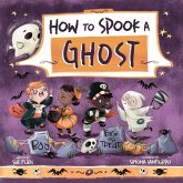How to Spook a Ghost (eBook, ePUB) How to Spook a Ghost (eBook, ePUB)