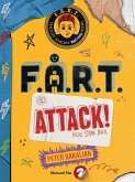 F.A.R.T. Attack! (eBook, ePUB) F.A.R.T. Attack! (eBook, ePUB)