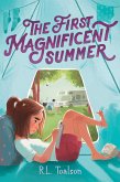 The First Magnificent Summer (eBook, ePUB)
