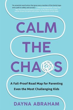 Calm the Chaos (eBook, ePUB) - Abraham, Dayna