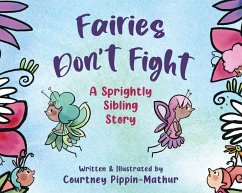 Fairies Don't Fight (eBook, ePUB) - Pippin-Mathur, Courtney