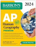 AP Human Geography Premium, 2024: 6 Practice Tests + Comprehensive Review + Online Practice (eBook, ePUB)