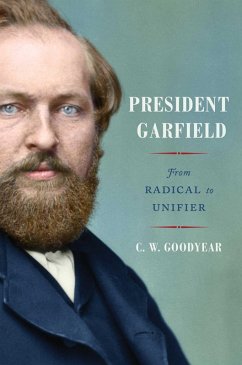 President Garfield (eBook, ePUB) - Goodyear, Cw