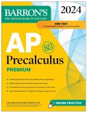 AP Precalculus Premium, 2024: 3 Practice Tests + Comprehensive Review + Online Practice (eBook, ePUB)