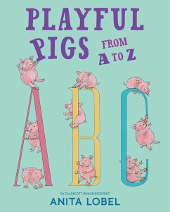 Playful Pigs from A to Z (eBook, ePUB) - Lobel, Anita