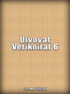 Ulvovat Verikoirat 6 (eBook, ePUB)