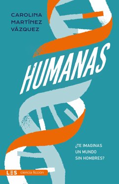 Humanas (eBook, ePUB) - Martínez Vázquez, Carolina