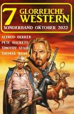 7 Glorreiche Western Sonderband Oktober 2022 (eBook, ePUB)