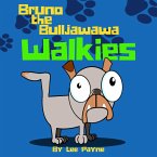 Bruno the Bulljawawa, Walkies (eBook, ePUB)