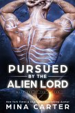 Pursued by the Alien Lord (Warriors of the Lathar Book 16) (eBook, ePUB)