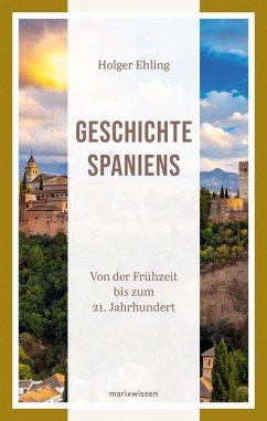 Geschichte Spaniens (eBook, ePUB) - Holger Ehling