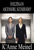 Sveltina in ascensore, scendendo? (eBook, ePUB) Sveltina in ascensore, scendendo? (eBook, ePUB)
